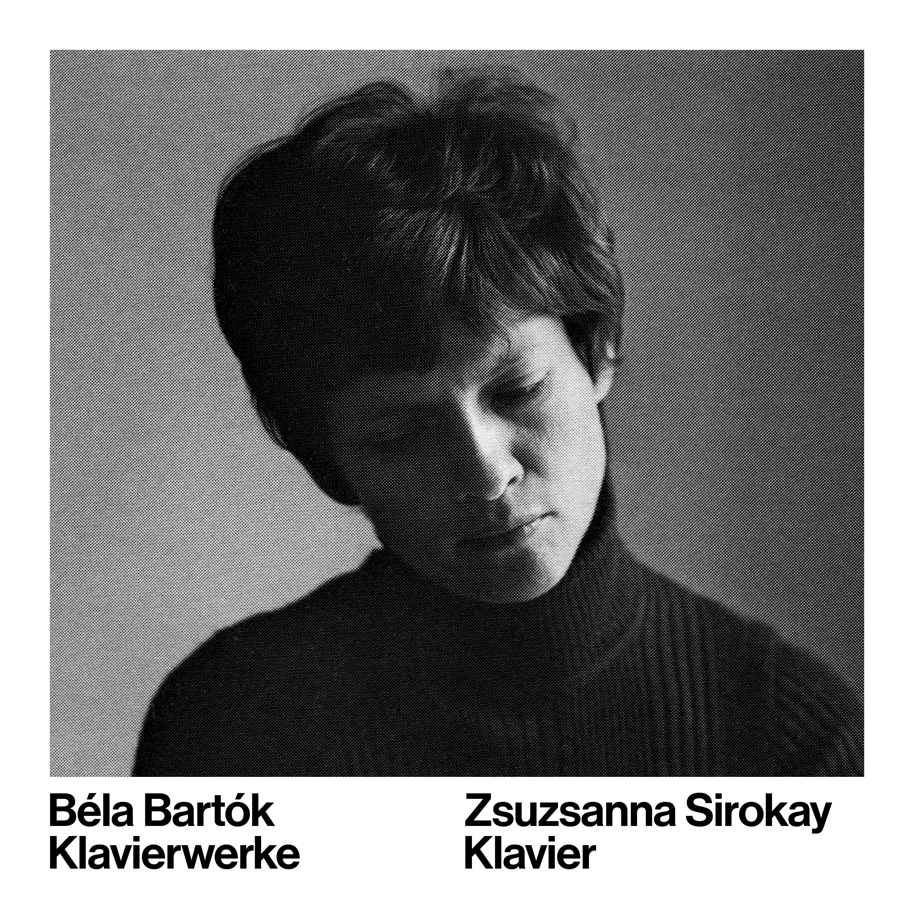 Zsuzsanna Sirokay: Béla Bartók – Klavierwerke