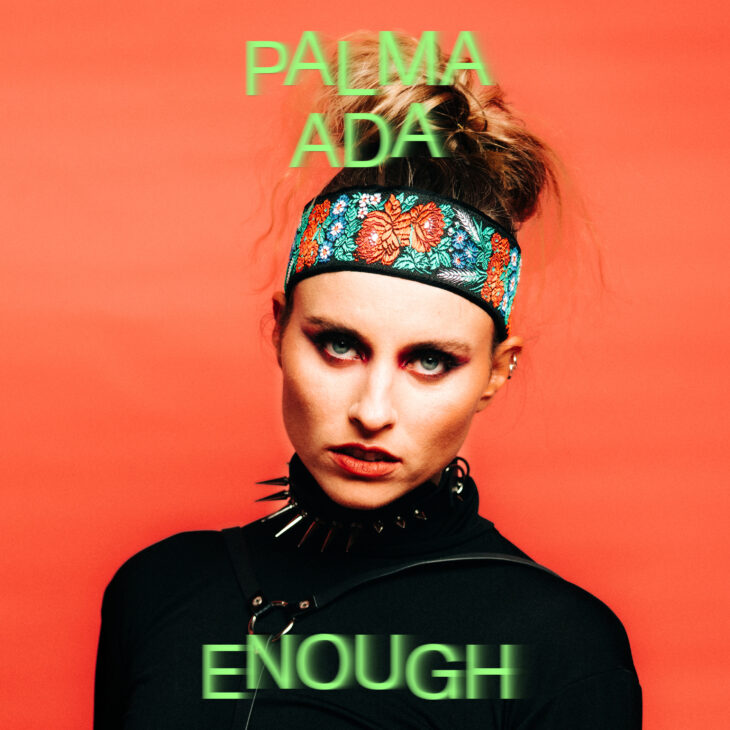 Palma Ada – Enough